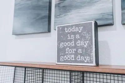 a chalkboard sign that says today is a good day for a good day at Beachfront Home In Carlsbad - Remodeled in Carlsbad